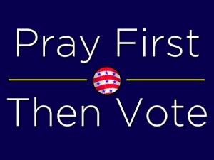 Pray and Vote